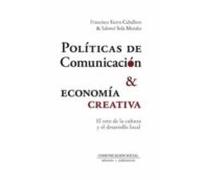Políticas De Comunicación Y Economía Creativa