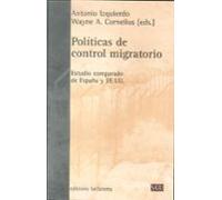 politicas de control migratorio: estudio comparado de españa y ee .uu