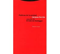 Políticas De La Amistad. Seguido De El Oído De Heidegger (Estructuras y Procesos. Filosofía)