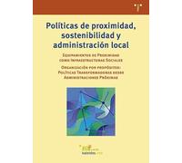 Políticas de proximidad, sostenibilidad y administración local (Ciencias y técnicas de la cultura)