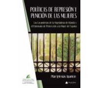 Politicas De Represion Y Punicion De Las Mujeres