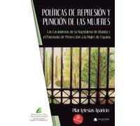 Políticas de represión y punición de las mujeres (SIN COLECCION)