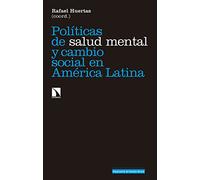 Políticas de salud mental y cambio social en América latina (Investigación y Debate)