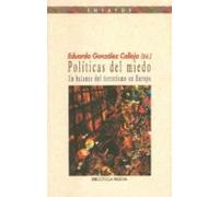 Politicas Del Miedo: Un Balance Del Terrorismo En Europa