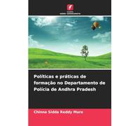 Políticas e práticas de formação no Departamento de Polícia de Andhra Pradesh