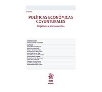 Políticas económicas coyunturales. Objetivos e instrumentos. 2ª Edición (Manuales de Economía y Sociología)