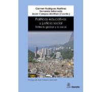Políticas educativas y justicia social. Entre lo global y lo local