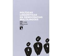 Politicas Linguísticas En Democracias Multilingues: ¿Es evitable el conflicto? (INVESTIGACION Y DEBATE)