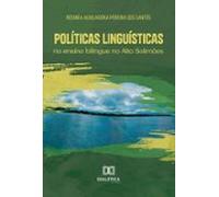 Políticas Linguísticas No Ensino Bilíngue No Alto Solimões (ebook)