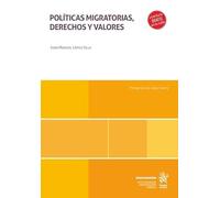 Políticas migratorias, derechos y valores (Monografías)