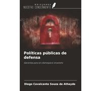 Políticas públicas de defensa: Garantías para el ciberespacio brasileño