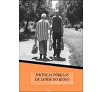 Políticas Públicas De Saúde Do Idoso (ebook)