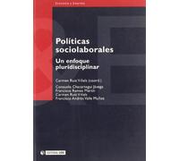 POLITICAS SOCIOLABORALES UN ENFOQUE PLURIDISCIPLINAR (MANUALES)