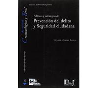Políticas y estrategias de prevención del delito y seguridad ciudadana