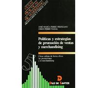 Politicas Y Estrategias De Promocion De Ventas Y Merchandising: C Omo