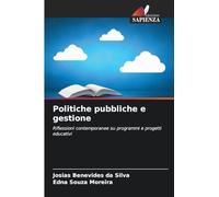 Politiche pubbliche e gestione: Riflessioni contemporanee su programmi e progetti educativi