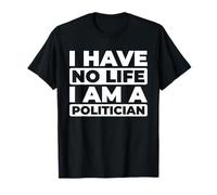 Político Elecciones Liderazgo Gobierno - Político Camiseta