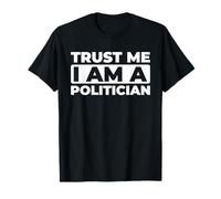 Político Elecciones Liderazgo - Gobierno Político Camiseta