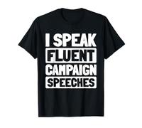 Político Liderazgo - Elecciones Gobierno Político Camiseta