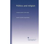 Politics and religion temporal power of the Pope. 2