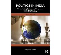 Politics in India: Consolidating Democratic Governance in the 21st Century