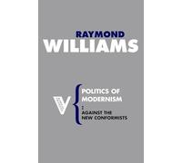 Politics of Modernism: Against the New Conformists: 23 (Radical Thinkers)