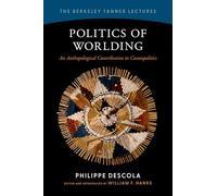 Política del 'Worlding' – Una contribución antropológica a la cosmopolítica