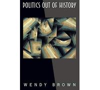Politics Out of History.