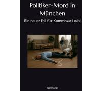 Politiker-Mord in München: Ein neuer Fall für Kommissar Loibl