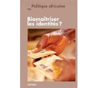 Politique Africaine N°152 : Biomaîtriser Les Identités ? (ebook)
