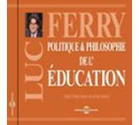 Politique Et Philosophie De Léducation (audiolibro)