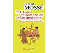POLITIQUE ET SOCIETE EN GRECE ANCIENNE.: Le "modèle athénien"