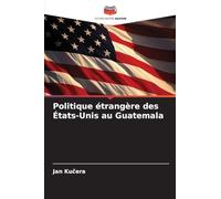 Politique étrangère des États-Unis au Guatemala