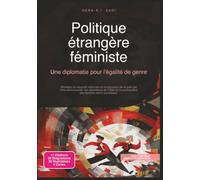 Politique étrangère féministe: Une diplomatie pour l'égalité de genre