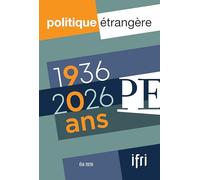 Politique étrangère n°2/2026 : 1936-2026 : 90 ans de la revue - Juin 2026