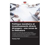 Politique monétaire et investissements directs étrangers: une revue de la littérature