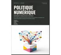 Politique numérique: Souveraineté et régulation des plateformes