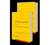 Politiques agricoles. Théories, histoires, réformes, expériences: Pack en 2 volumes