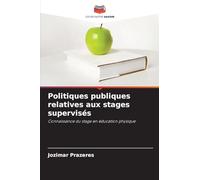 Politiques publiques relatives aux stages supervisés: Connaissance du stage en éducation physique