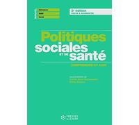 Politiques sociales et de santé: Comprendre pour agir