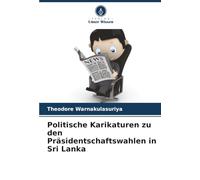 Politische Karikaturen zu den Präsidentschaftswahlen in Sri Lanka