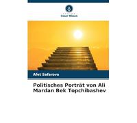 Politisches Porträt von Ali Mardan Bek Topchibashev