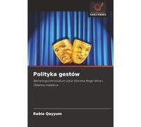 Polityka gestów: Semiologiczne studium sztuk Usmana Alego Wina i Ostatnia metafora
