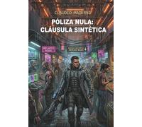 PÓLIZA NULA: CLÁUSULA SINTÉTICA