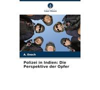 Polizei in Indien: Die Perspektive der Opfer