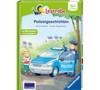 Polizeigeschichten - Leserabe ab Vorschule - Erstlesebuch für Kinder ab 5 Jahren
