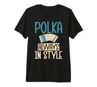 Polka Always in Style Polaco Polka Camiseta Premium