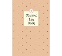 Polka Dots & Soft Brown Cover: Student Log Book, Consists of Class Schedule, Weekly Study Planner, Assignment Tracker and Daily Study Log, 120 pages, Size 6"x 9".