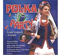 Polka Party With Frank Yankovic & Friends [Casete]