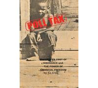 Poll Tax: The Unseen Cost of Ignorance and the Power of Financial Freedom